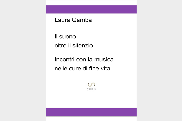 Incontri con la musica nelle cure di fine vita   Streetlib 2017